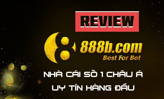 Review nhà cái 888B có gì nổi bật